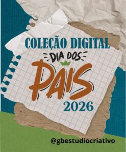 Coleção Digital dia dos Pais 2026